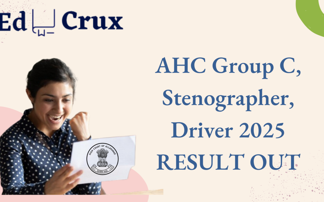 Allahabad High Court Result 2025 Out, Stenographer, Group C, D & Driver Result.